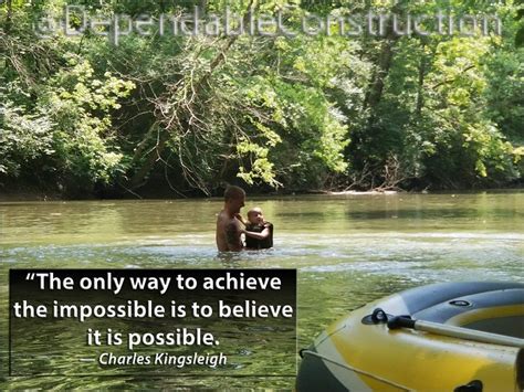 The Only Way To Achieve The Impossible Is To Believe It Is Possible