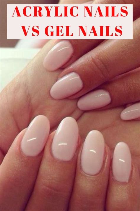 Acrylic Nails Vs Gel Nails Ultimate Decision Making Guide Gel Nails Nails Acrylic Nails