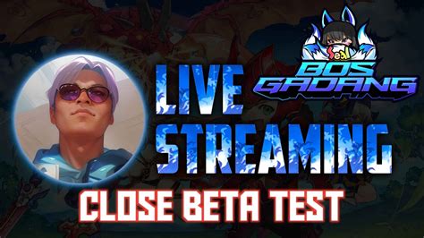 Live Seal Bosgadang Close Beta Test Review Singkat Youtube