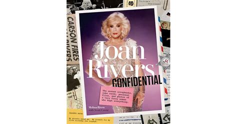 Joan Rivers Confidential The Unseen Scrapbooks Joke Cards Personal Files And Photos Of A