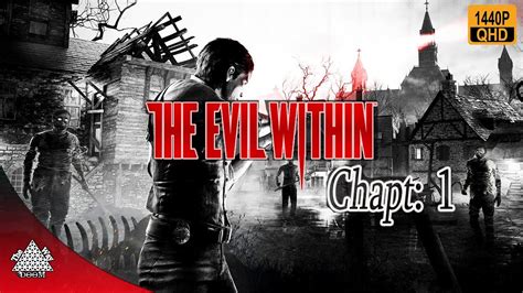 The Evil Within Chapter 1 An Emergency Call Walkthrough 1440P