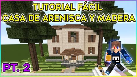 Facil Tutorial Casa De Arenisca Y Madera PT2 YouTube