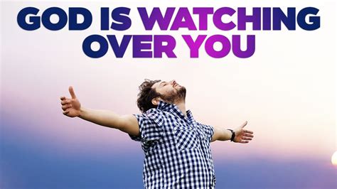 GOD IS WATCHING OVER YOU Let God Take Over Your Situations