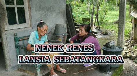 NENEK RENES LANSIA SEBATANGKARA Kadekrani9983 YouTube