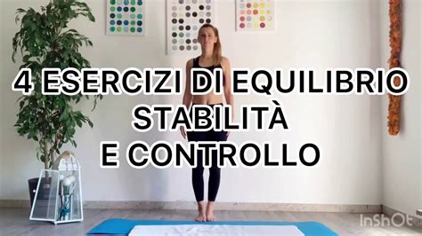 4 ESERCIZI DI EQUILIBRIO STABILITÀ E CONTROLLO YouTube