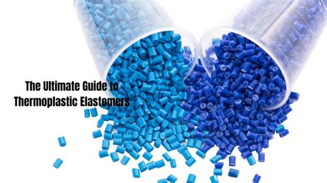 The Ultimate Guide to Thermoplastic Elastomers - LegendDay Silicone ...