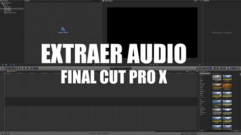 SEPARAR AUDIO DEL VIDEO EN FINAL CUT PRO X YouTube