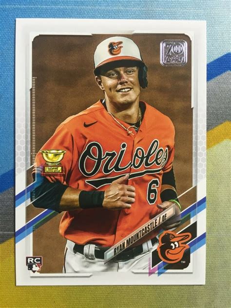 Ryan Mountcastles 2021 Topps Rookie Card Rorioles