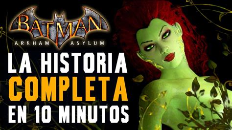 La Historia Completa De BATMAN ARKHAM ASYLUM RESUMEN En 10 MINUTOS