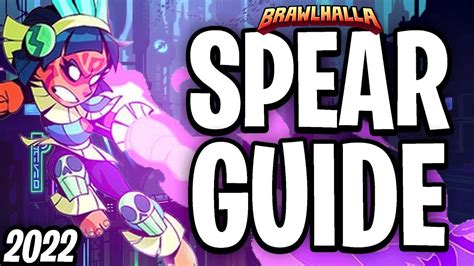 Complete Brawlhalla Spear Combo Guide Youtube