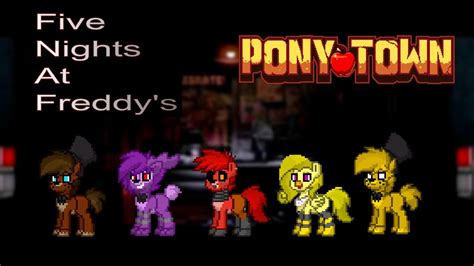 Pony Town How To Make The Animatronics From Five Nights At Freddys