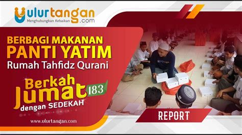 Berkah Jum At Ke Bersama Santri Taman Quran I Yatim Dan Dhuafa Di