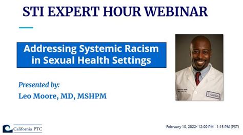 Sti Expert Hour Webinar Addressing Systemic Racism In Sexual Health Settings California Ptc