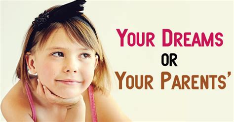 Your Dreams Or Your Parents What To Follow Wisestep