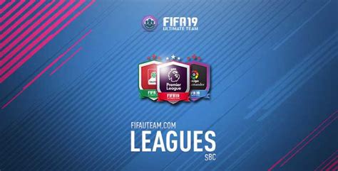 Fifa 19 League Sbc Guide Release Dates Rewards And Details