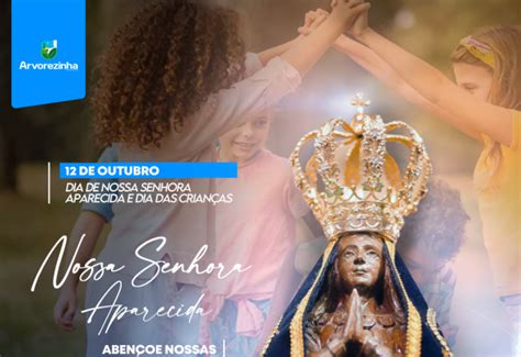 Notícia Dia De Nossa Senhora Aparecida Padroeira Do Nosso Amado