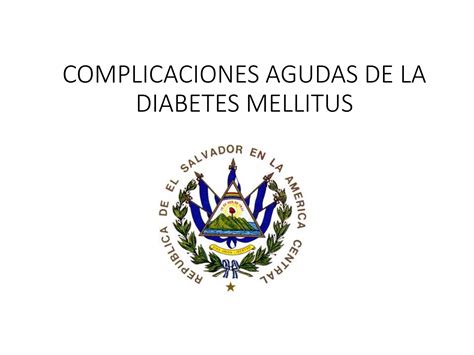 Diabetes Mellitus Sus Complicaciones Agudas Ppt