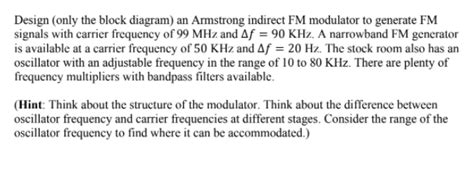 Solved Design Only The Block Diagram An Armstrong Indirect Chegg