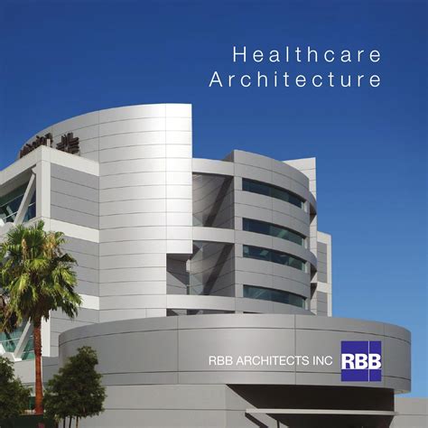 Rbb Architects Inc Healthcare Architecture By Rbb Architects Inc Issuu