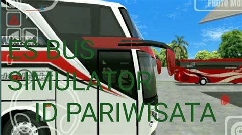 Es Bussimulator Id Pariwisata Youtube