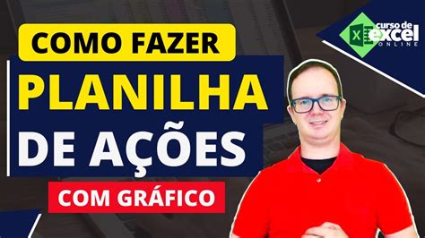 Como Fazer Planilha de Ações no Excel YouTube