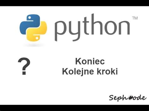 Kurs Python Koniec Co Dalej Youtube