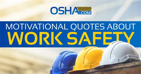 Safety Quotes: Motivation to Improve Work Safety Culture