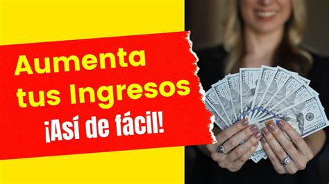 Pasos Secretos Para Ganar M S Dinero Youtube