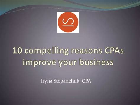 PPT 10 Compelling Reasons CPAs Improve Your Business PowerPoint