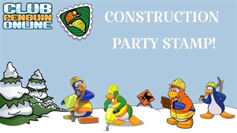 Construction Stamp Club Penguin Youtube