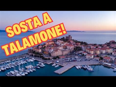 Viaggi In Camper Visitiamo La Splendida Talamone YouTube