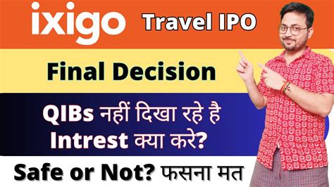 Ixigo Ipo Final Decision Ixigo Ipo Apply Or Not Ixigo Travel Ipo