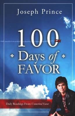 100 Days of Favor: Daily Readings from Unmerited Favor: Joseph Prince ...