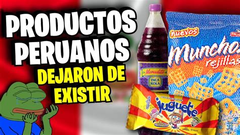 Productos Peruanos Que Dejaron De Existir Nostalgia Youtube