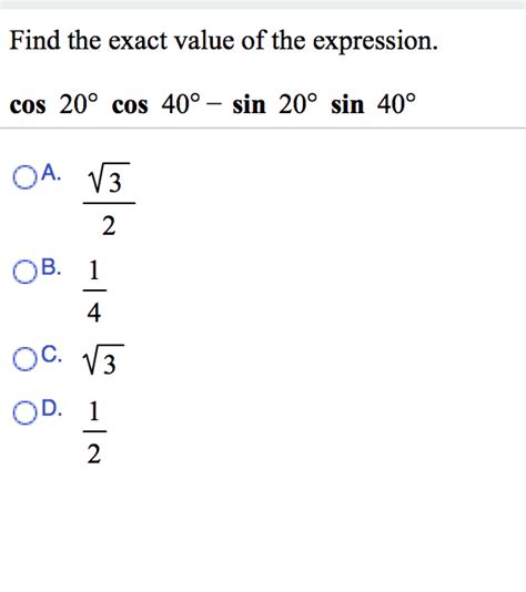 Solved Find The Exact Value Of The Expression Cos 20 Deg Chegg