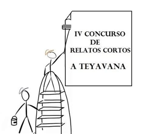 Iv Concurso De Relatos Cortos A Teyavana Concursos Literarios Y