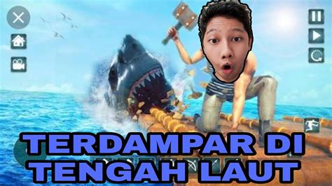 Kehidupan Di Tengah Laut Raft Survival Eps Youtube