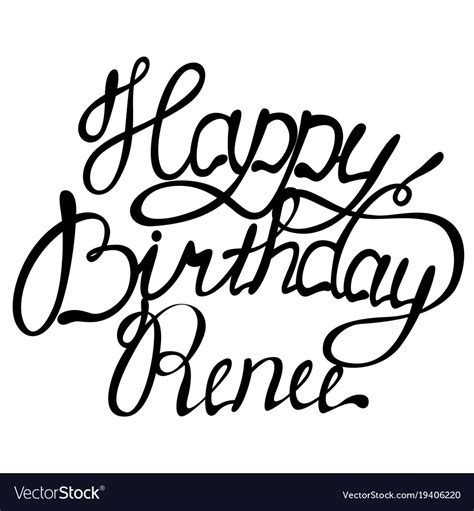 Happy Birthday Renee Name Lettering Royalty Free Vector