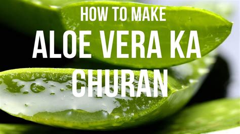 Aloe Vera Ka Churan Creative Life Youtube