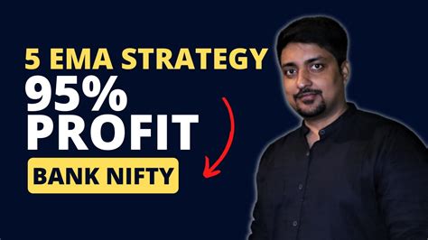 5 EMA Strategy Power Of Stocks 95 Profit In Bank Nifty Gopal