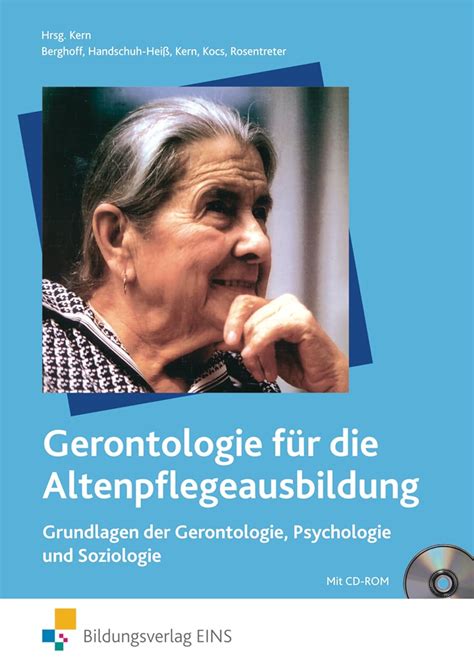 Gerontologie für Altenpflegeausbildung 2 Bde Bd 1 Grundlagen