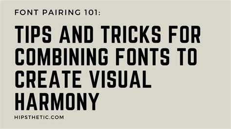 Font Pairing 101 Tips And Tricks For Combining Fonts To Create Visual