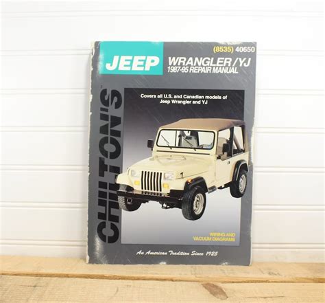 Jeep Wrangler YJ 1987 95 Repair Shop Manual Chilton S Softcover