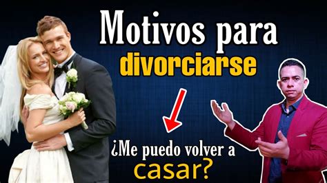 Divorcio Y Nuevo Matrimonio Motivos Para Divorciarse Me Puedo