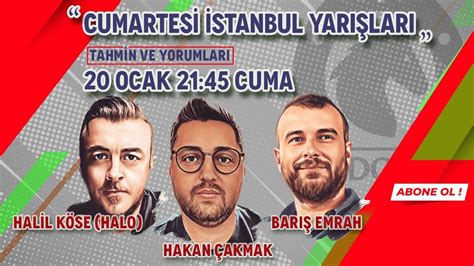 Ocak Stanbul Tahminleri Bar Emrah Halil K Se Halo