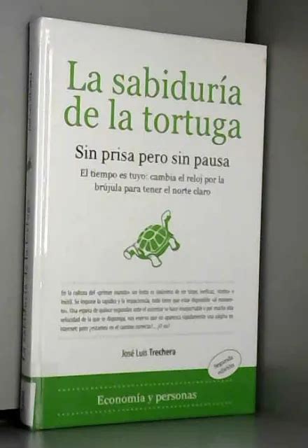 La Sabiduria De La Tortuga The Turtle S Wisdom Sin Prisa Pero Sin