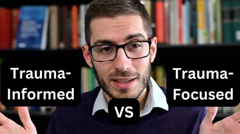 Trauma Informed Vs Trauma Focused Differences And Similarities Youtube