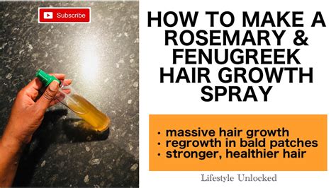 How To Make An Amazing Rosemary Fenugreek Hair Growth Spray For