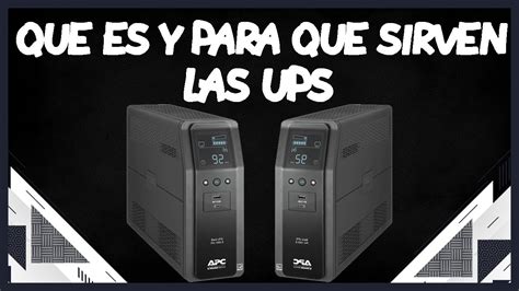 Que Es Y Para Que Sirve Un Ups Otosection