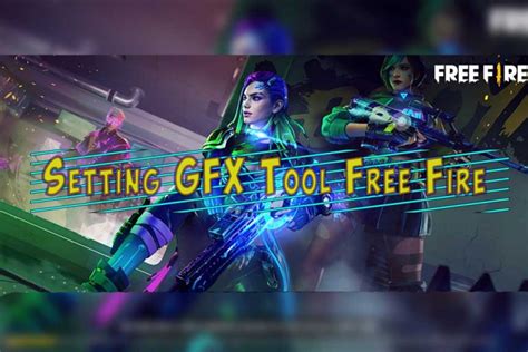 Cara Setting GFX Tool Free Fire Paling Ampuh Untuk HP Kentang